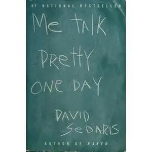USED Book - Me Talk Pretty One Day by David Sedaris (Paperback) - english