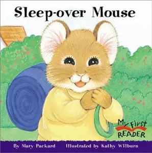 USED-Sleep-Over Mouse (My First Reader) by Mary Packard (Unknown)