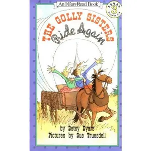 USED-The Golly Sisters Ride Again (I Can Read Level 3) by Betsy Byars (Paperback)