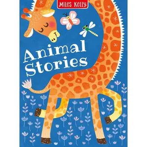 USED-Animal Stories: Five Best-loved Tales of Animal Antics by Miles Kelly Publishing Ltd (Hardcover)