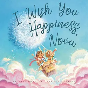 USED-I Wish You Happiness, Nova (The Unconditional Love for Nova Series) by Michael Wong (Paperback)