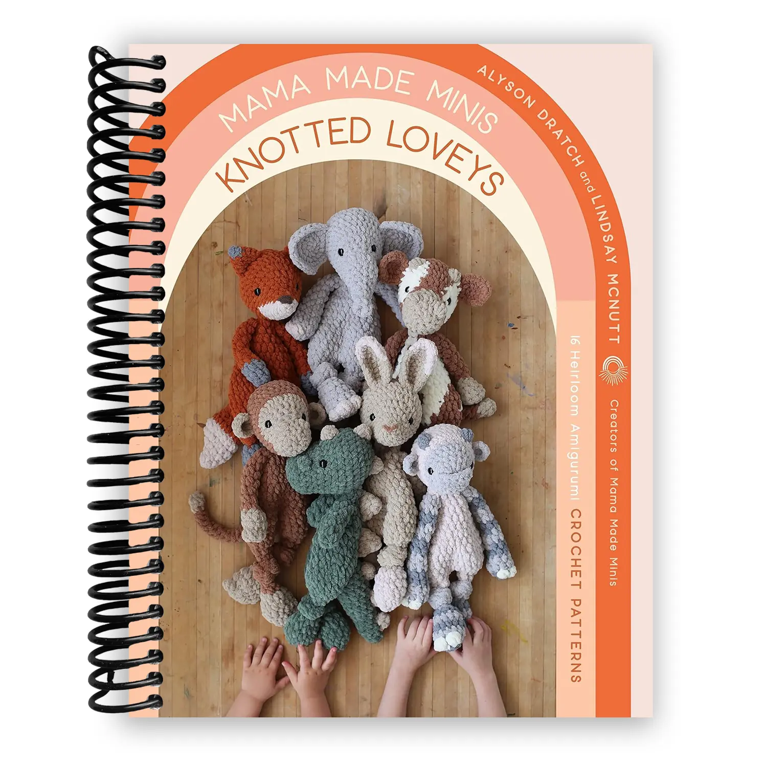 Mama Made Minis Knotted Loveys Spiral-Bound Book - Amigurumi Gift, Huggable Collectible for Craft Enthusiasts, Cute Stuffed Animals