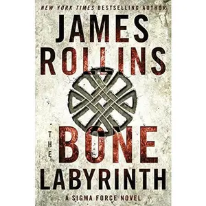 USED-The Bone Labyrinth: A Sigma Force Novel by James Rollins (Paperback)