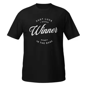 Winner! I'm Lucky! T-Shirt