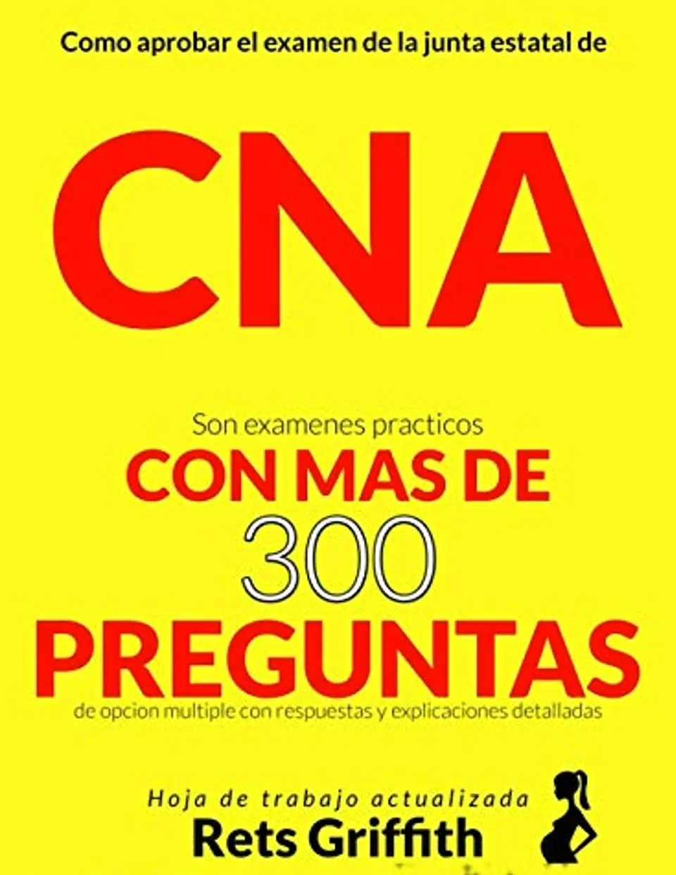 Cómo aprobar el examen de la junta estatal de CNA: Son EXÁMENES prácticos con más de 300 preguntas