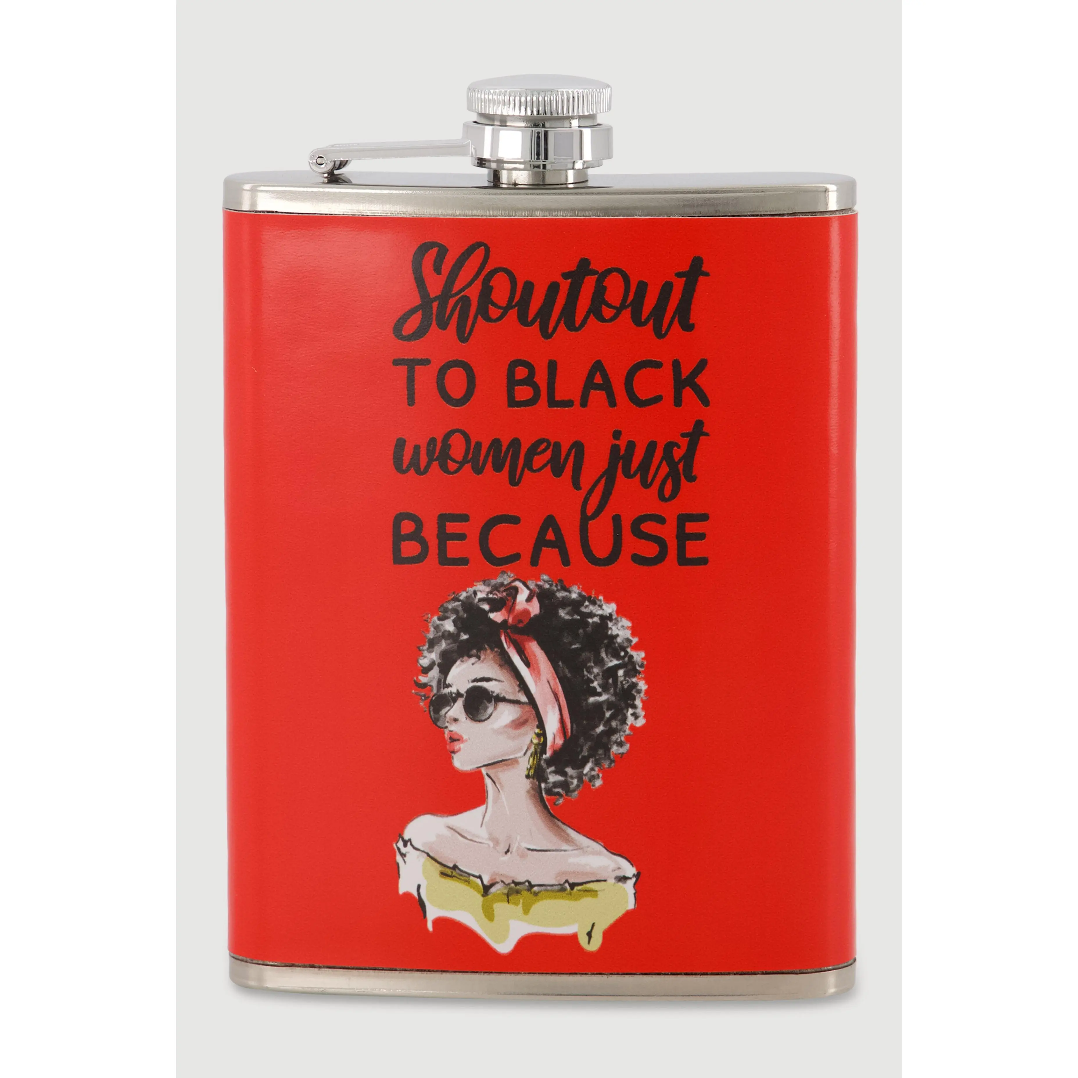 Shoutout To Black Women Just Because Flask