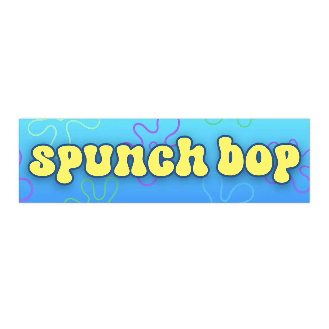 Spunch Bop | Bumper Sticker AND Magnet | Funny Meme Sticker | 8.7'' X 2.7'' | Waterproof Premium Quality