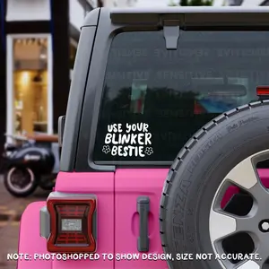 Funny Bumper Sticker / Use Your Blinker Bestie / Cute Car Decals