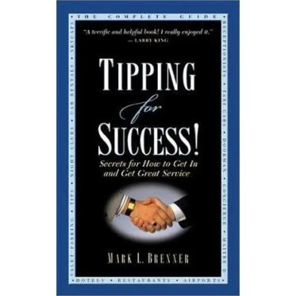USED Book - Tipping for Success: Secrets for How to Get In and Get Great Service by Mark L. Brenner (Paperback) - english