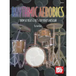 USED-Rhythmic Aerobics: Drum Set Beats & Fills for Today's Musician by Ryan, Jim (Spiral-bound)