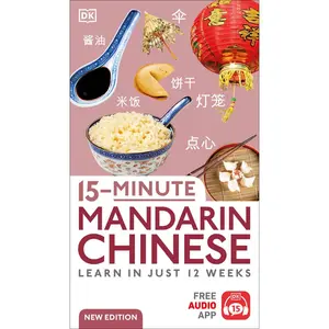 USED-15-Minute Mandarin Chinese: Learn in Just 12 Weeks by DK (Paperback)