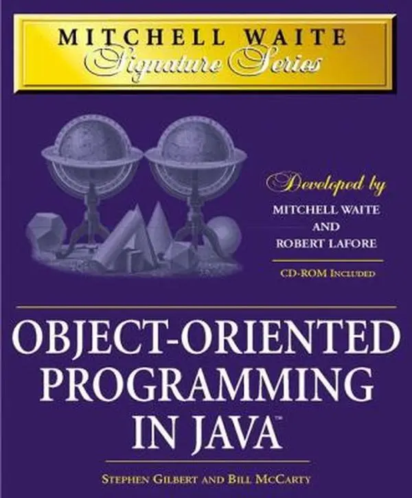 Used Object-Oriented Programming in Java Book - Mitchell Waite Signature Series, by Stephen Gilbert (Hardcover)