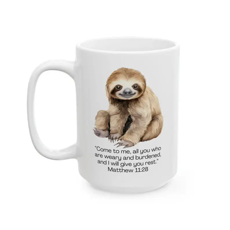 Faith-Inspired Christian Ceramic Mug, 15oz - Cute Sloth Design With Matthew 11:28, Gift For Moms, Grandmothers, Strong Women - Mother's Day