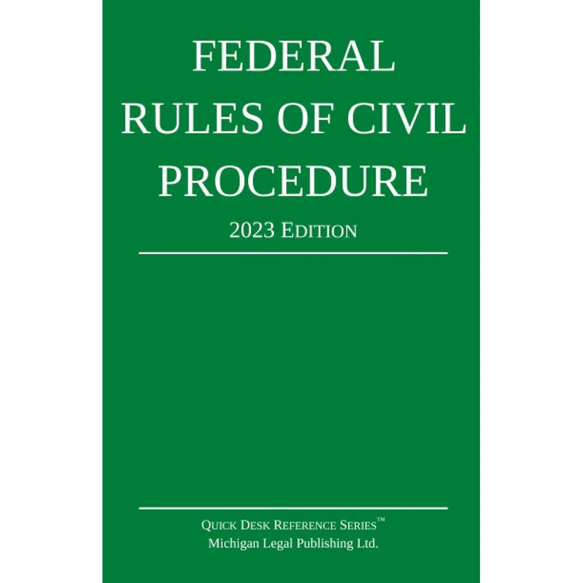 Federal Rules of Civil Procedure; 2023 Edition: With Statutory Supplement 2023rd ed. Edition