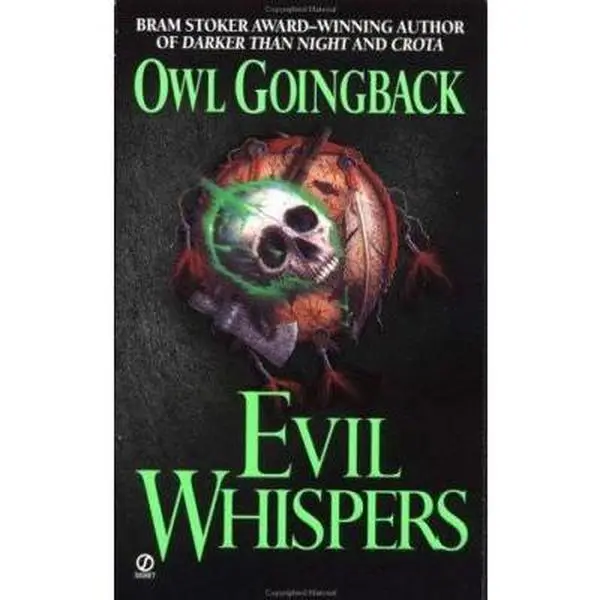 USED-Evil Whispers by Owl Goingback (Unknown)