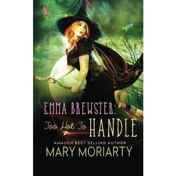 USED-Emma Brewster: Too Hot to Handle by Mary Moriarty (Paperback)
