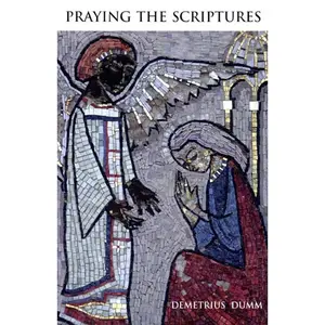 USED-Praying the Scriptures by Dumm, Demetrius (Paperback)