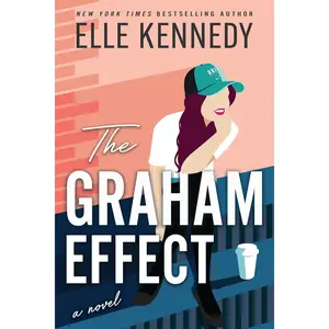 The Graham Effect: A Slow Burn Enemies to Lovers College Hockey Romance (Campus Diaries, 1)