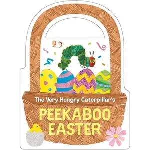 The Very Hungry Caterpillar's Peekaboo Easter -- Eric Carle - Board Book