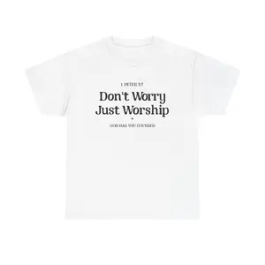 Inspired Faith T-Shirt Don't Worry Just Worship Tee Unisex Cotton Tee Gift for Believers Church Apparel Christian Clothing Ribbed Seamless Top Streetwear