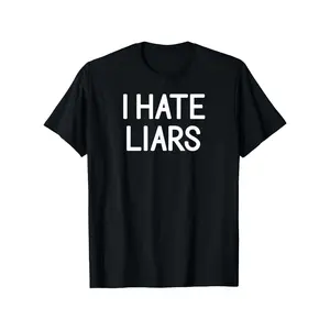 Hilarious Unisex I Hate Liars Cotton T Shirt with White Print Casual Sarcastic Slogan Short Sleeve Round Neck Perfect Humor Gift