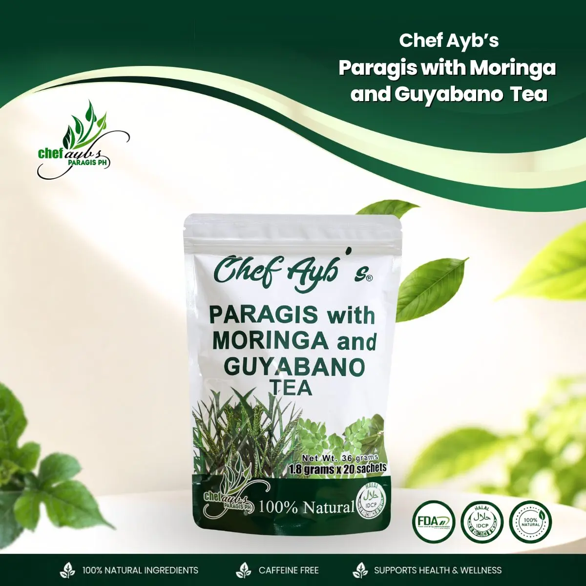 [NEW PACKAGING] Chef Ayb's Paragis with Moringa & Guyabano Tea - 100% Natural Rejuvenating Blend for Invigorating Senses and Nourishing Body - Philippines Origin Beverage Herbal Drink