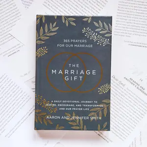 The Marriage Gift: 365 Prayers for Our Marriage - A Daily Devotional Journey to Inspire, Encourage, and Transform Us and Our Prayer Life