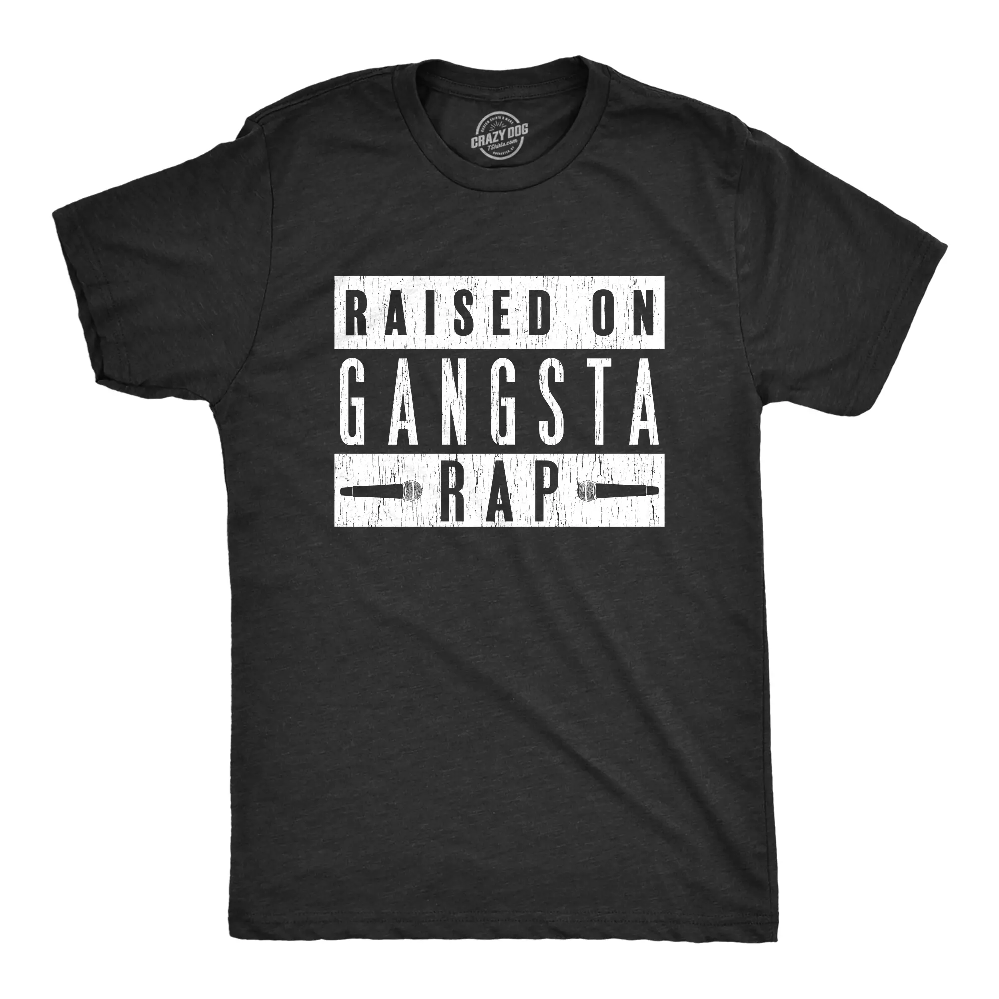 Mens Raised On Gangsta Rap T Shirt Funny Hip Hop Kid Music Novelty Tee Mens Funny T Shirts Cool Vintage Fashion T-Shirt Gift Classic Menswear Funny Music Short Sleeve Novelty Tees for Guys Black