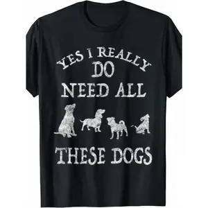 Women's Funny Dog Lover T-Shirt - "Yes I Really Do Need All These Dogs" Graphic Tee - Friendly Casual Everyday Shirt - Lightweight Summer Top for Women - Machine Washable Pet Owner Apparel, Dog Tshirt, Anime Graphic Tee