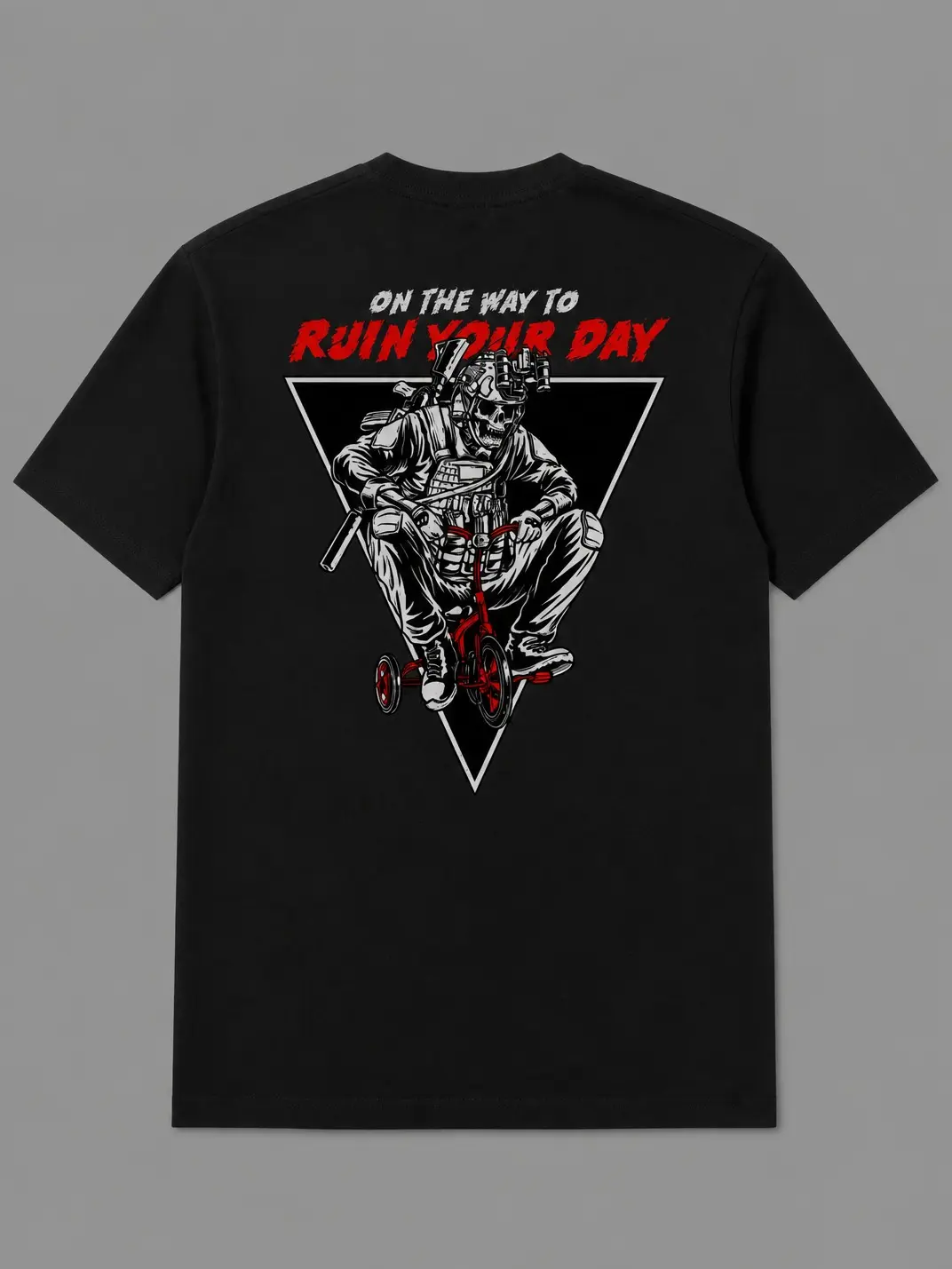 Tactical Operator Skull Tricycle T-Shirt On The Way To Ruin Your Day, Funny Military Dark Humor Graphic Tee, Combat Infantry Meme Shirt, Veteran Gift for Guys, Unisex Casual Wear