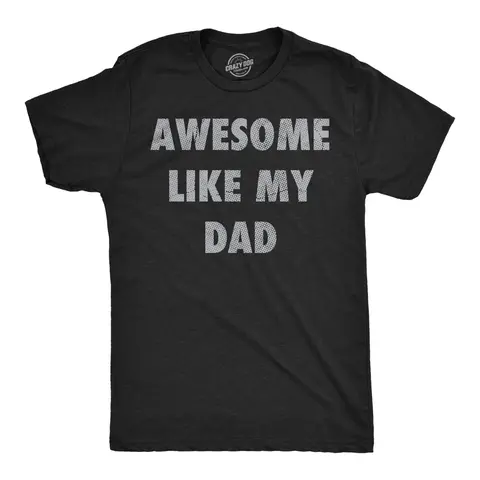 Mens Funny T Shirts Awesome Like My Dad Sarcastic Fathers Lovers Graphic Novelty Tee for Men Mens Funny T Shirts Cool Vintage Fashion T-Shirt Gift Classic Menswear Dad Joke Shirts for Men Funny Sarcastic Short Black -