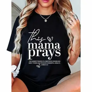 This Mama Prays Cute Jesus Scripture Bible Christian Women T-Shirt Summer Outfits For Women T Shirts Women Graphic Tees Women