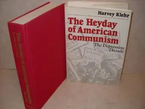 USED-Heyday Amern Communism by Klehr (Hardcover)