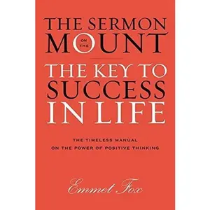USED-The Sermon on the Mount Gift Edition: The Key to Success in Life by Emmet Fox(2008-02-27) by Emmet Fox (Unknown)