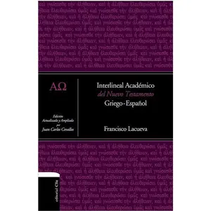 Interlineal académico del Nuevo Testamento: Griego-Español