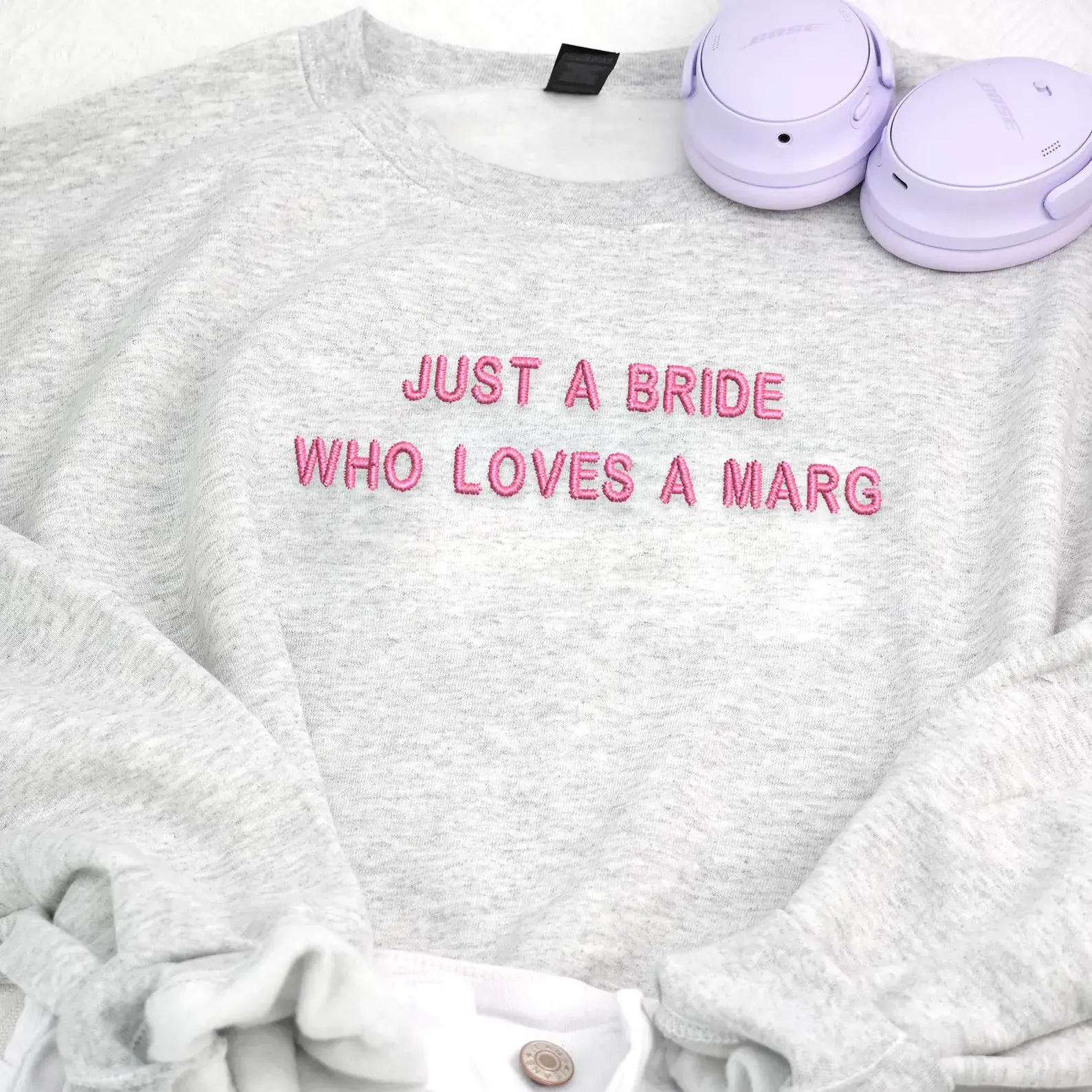 Just A Bride Who Loves A Marg Sweatshirt, Custom Bachelorette Crewneck, Funny Bride Gift, Bridal Shower Sweatshirt, Hens Party Sweatshirt