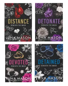 Beneath the Mask (4 book series) A Dark Mafia Romance Novel by Luna Mason : Distance - Detonate - Devoted - Detained (Paperback)