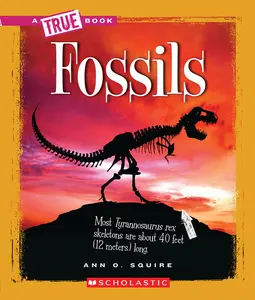 USED-Fossils (a True Book: Earth Science) by Squire, Ann O. (Paperback)