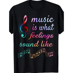 Unisex T-Shirt in Black Featuring Music Notes And a Treble Clef, Adorned with a Colorful Quote That Says 'Music Is What Feelings Sound Like.' This Soft And Breathable Shirt Offers a Relaxed Fit, Perfect for Musicians, Concerts, Parties, Plus Size