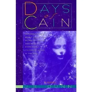 USED-Days of Cain by J. R. Dunn (Paperback)