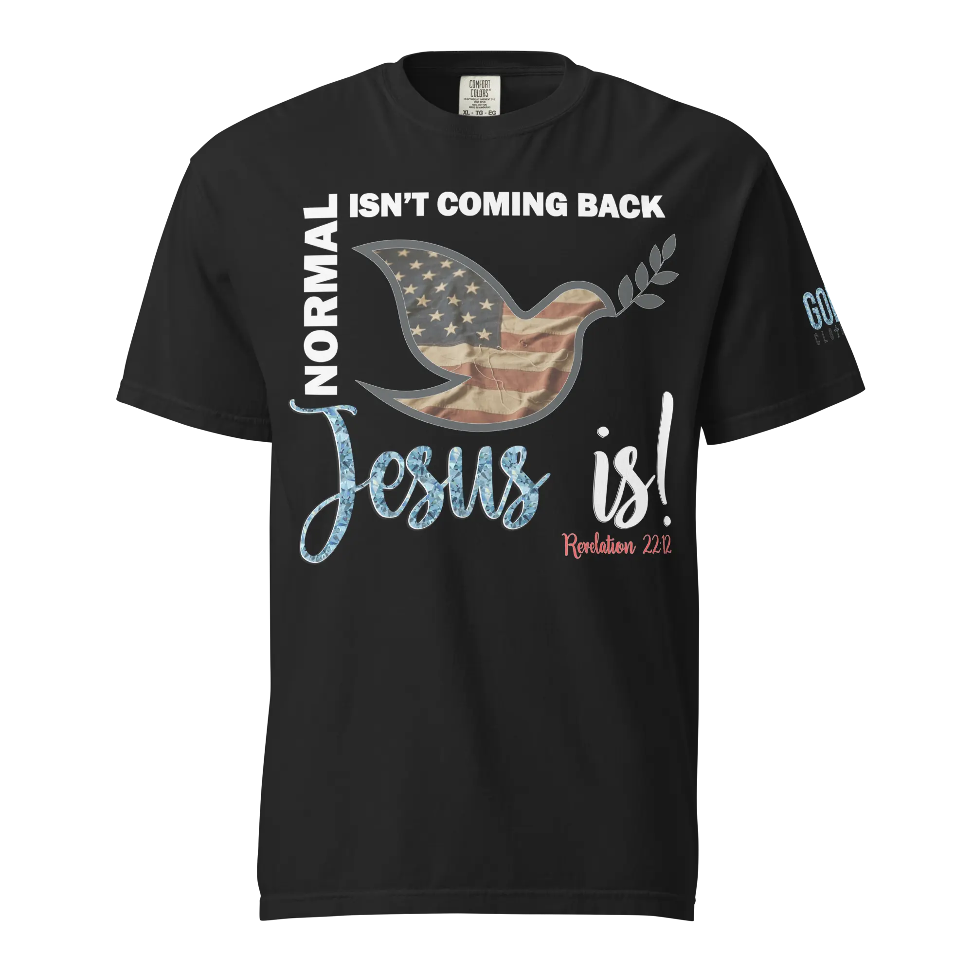 Jesus is! Revelation 22:12 Comfort Colors