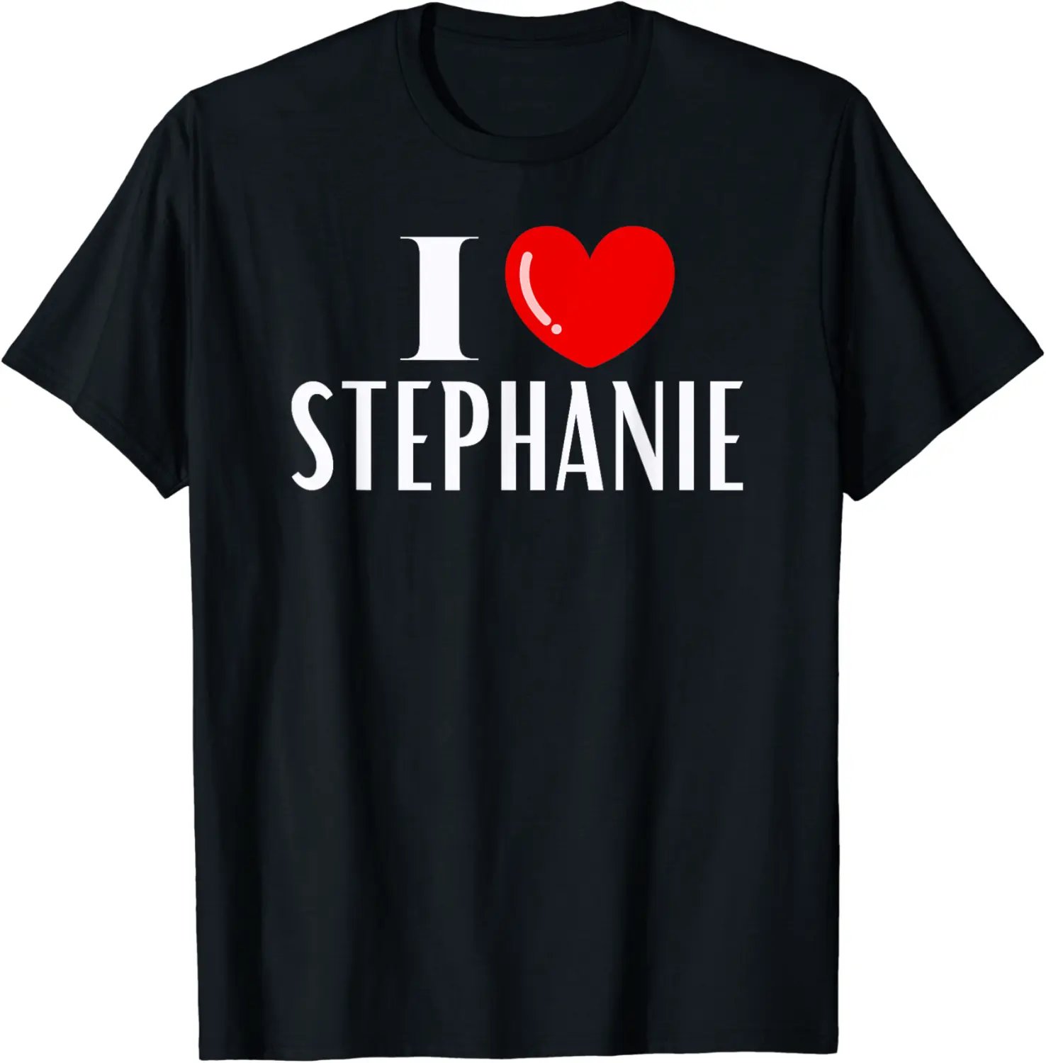 I Love STEPHANIE Personalized Name Tag Couples Anniversary T-Shirt - Anarosavill Shop 21B0CND4DM8W