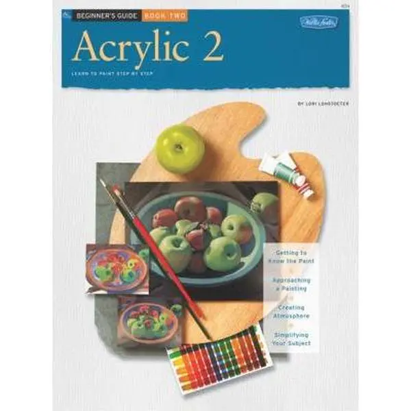 USED-Beginner's Guide Acrylic Book 2 (How to Draw and Paint/Art Instruction Program) by Lori Lohstoeter (Paperback)