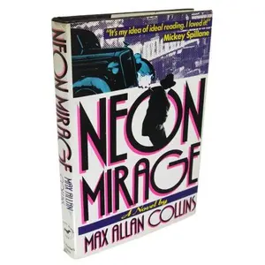USED-Neon Mirage by Max Allan Collins (Hardcover)