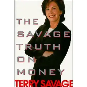 USED-The Savage Truth On Money by Terry Savage (Hardcover)