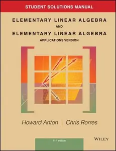 USED-Student Solutions Manual to Accompany Elementary Linear Algebra, Applications Version, 11E by Anton, Howard (Paperback)