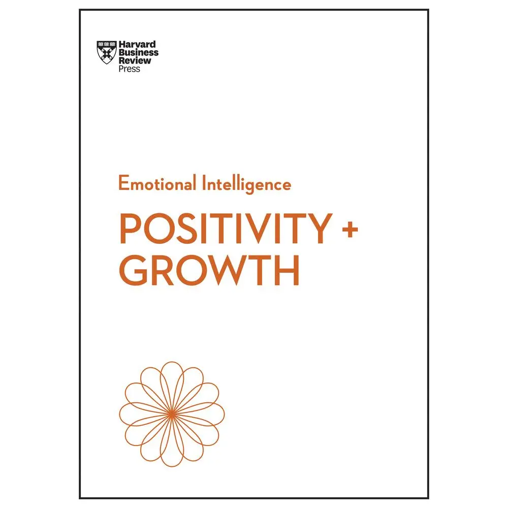 USED-Positivity and Growth (HBR Emotional Intelligence Series) by Review, Harvard Business (Paperback)