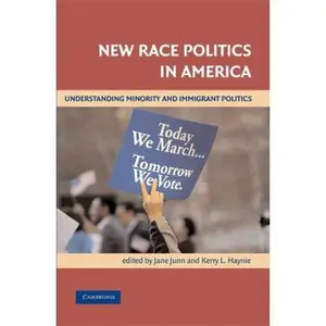 USED-New Race Politics in America: Understanding Minority and Immigrant Politics by Prater, John (Paperback)
