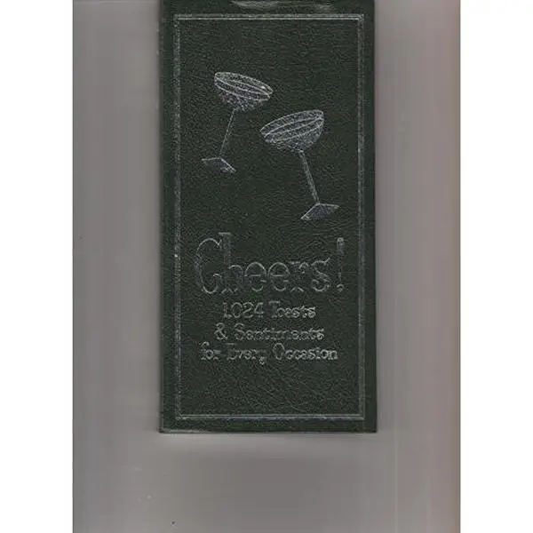 USED-Cheers! 1024 Toasts & Sentiments for Every Occasion by Kevin P. McDonald (Paperback)