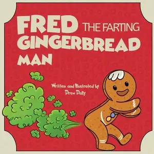 USED-Fred the Farting Gingerbread Man: Stocking Stuffers: Christmas Books For Kids 3-5; 5-7 | A Classic Read Aloud Rhyming Christmas Story About Trust and Family Love, Great Winter Holiday Gifts for Kids by Dally, Drew (Paperback)